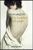 un hombre de pago-neus arques-9788492801664